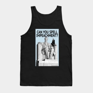 Can you spell Impeachment? Tank Top